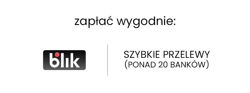 Zapłać wygodnie - BLIK i szybkie przelewy z ponad 20 banków